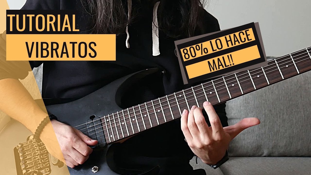 TUTORIAL VIBRATO en GUITARRA🎸 | ✔4 Pasos para DOMINARLO [Explicacion DETALLADA de los MOVIMIENTOS🧐]