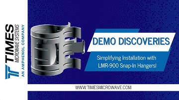 Demo Discoveries: Simplifying Installation with LMR-900 Snap-In Hangers!
