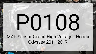 DTC P0108: MAP Sensor Circuit High Voltage - Honda Odyssey 2011-2017