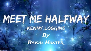 Kenny Loggins - Meet Me Halfway New 2024 Lyrics screenshot 2