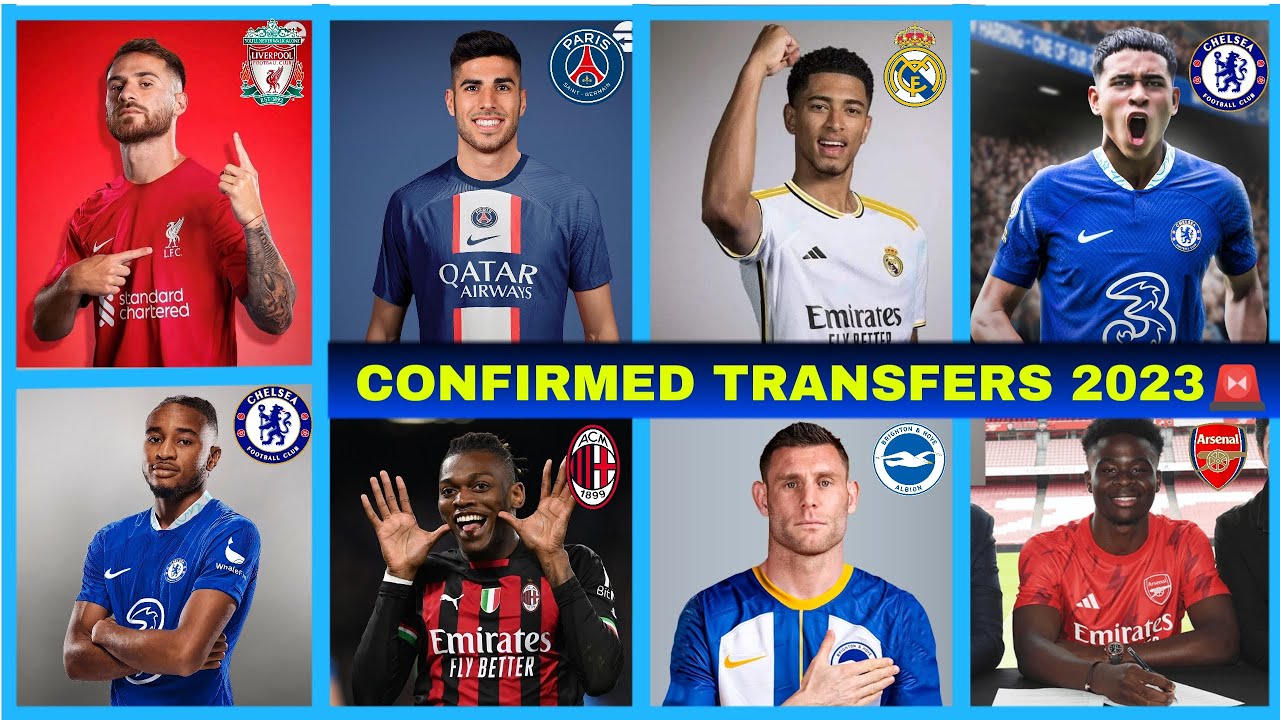 LATEST CONFIRMED TRANSFERS NEWS SUMMER TRANSFER WINDOWS 2023