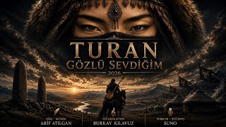 Turan Gözlü Sevdiğim (2026) Kök Ezgileri