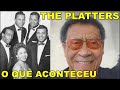 The Platters o que aconteceu