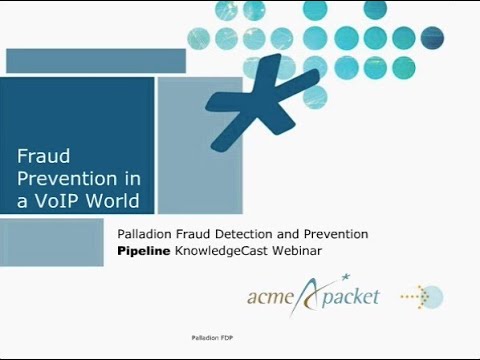 Fraud Management for Next Generation Networks with Acme Packet - video from Pipeline Publishing