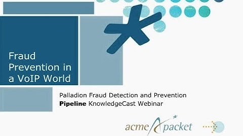 Fraud Management for Next Generation Networks with Acme Packet