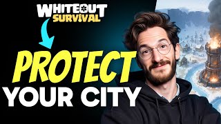 How to PROTECT YOUR CITY in Whiteout Survival (Step by Step)