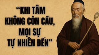 Lão Tử: Khi Tâm Không Còn Cầu, Mọi Sự Tự Nhiên Đến | Trí Tuệ Cổ Nhân
