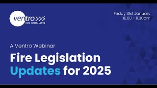 Fire Safety Legislation Updates 2025 - Webinar Highlights