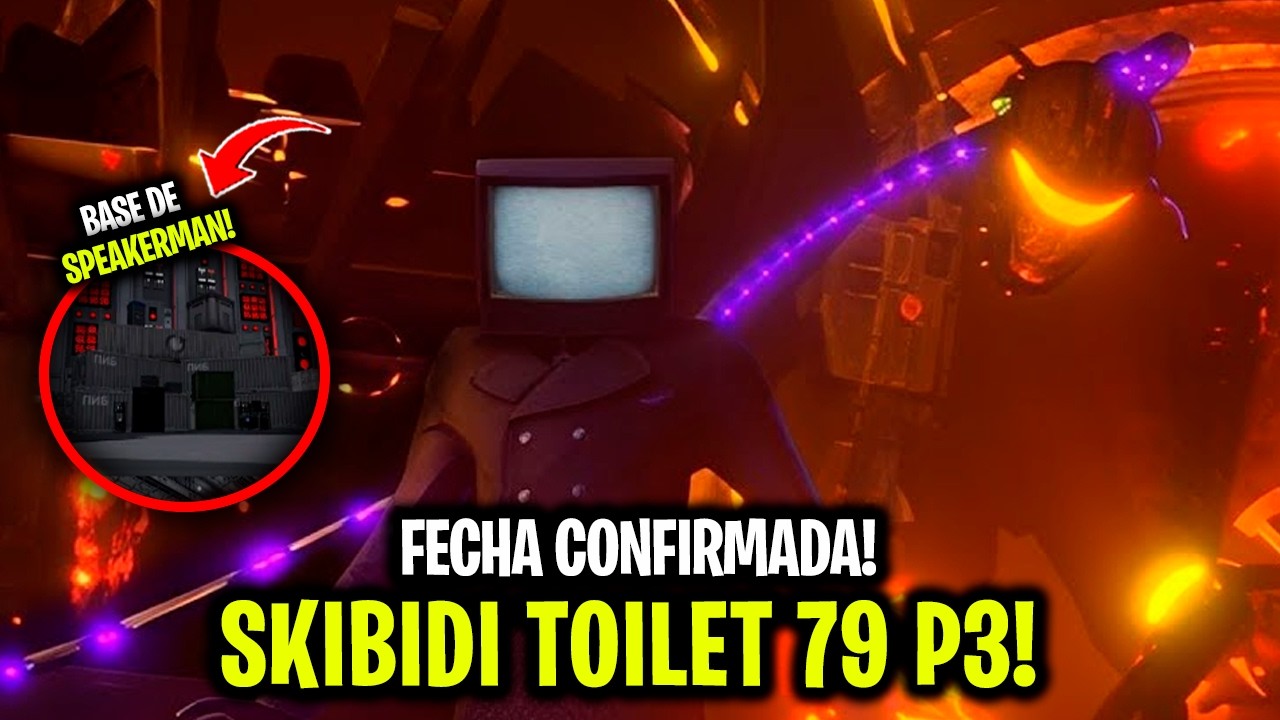 SKIBIDI 79 (PARTE 3) FECHA CONFIRMADA! 😱 BASE SPEAKERMAN🤫 Skibidi 79 Spoiler Parte 3
