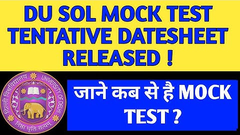 DU SOL MOCK TEST TENTATIVE DATESHEET! DU SOL OPEN BOOK EXAMINATION 2020! DU EXAMS UPDATES!