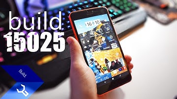 Windows 10 Mobile - Creators Update build 15025