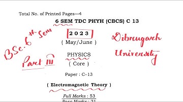 Solved paper c-13 : 2023  Dibrugarh University 6th SEM Electromagnetic theory part:3