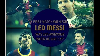 Debut of messi at fc barcelona youth teams