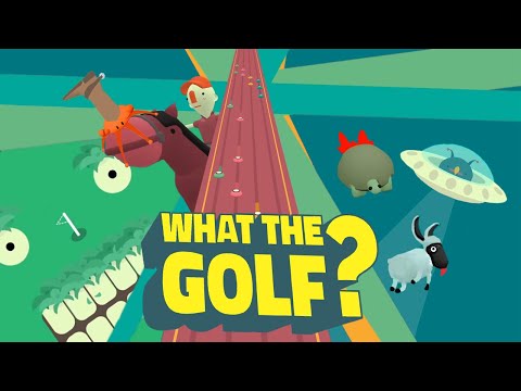 Видео: разглаГОЛЬФствуем (СТРИМ) ► WHAT THE GOLF? #5
