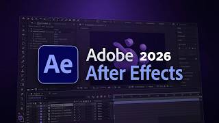 After Effects 2026 - Lifetime Version for PC