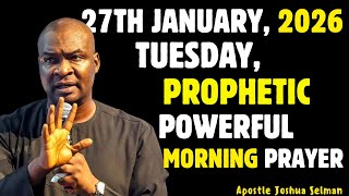Download Lagu 27TH JANUARY, TUESDAY 2026, MOST POWERFUL SPIRITUAL MORNING WARFARE PRAYER BY APOSTLE JOSHUA SELMAN MP3