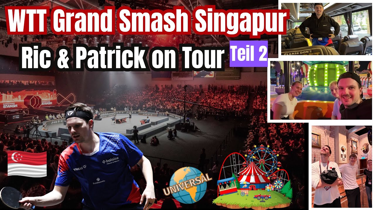 WTT Grand Smash Singapur - Teil 2 | Training 🏓,Spielvorbereitung 📈 & Freizeitpark 🎢 aus Singapur! 
