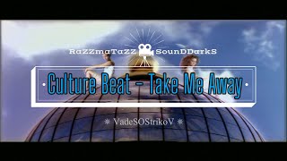 Culture Beat - Take Me Away (1996) 𝐑◦𝐒◦𝐃™