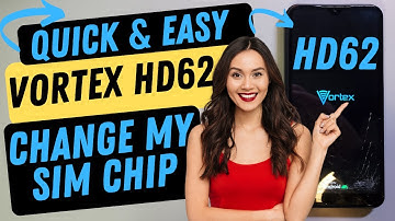 Vortex HD62 Change My SIM Chip - Quick and Easy