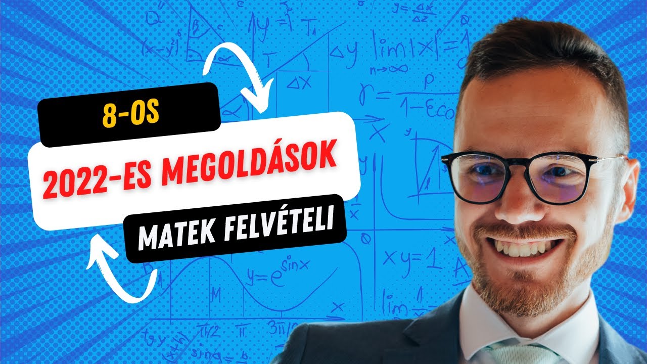 8-os matek felvételi megoldások 2022 | Tippek és Trükkök