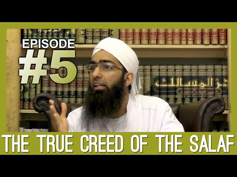 The True Creed of the Salaf- Ep 5- Pious Salaf vs Khalaf