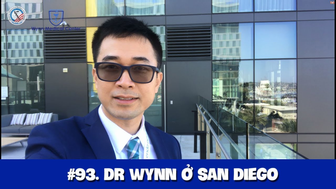 93. Dr Wynn ở San Diego YouTube