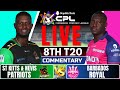 CPL LIVE - St Kitts Patriots vs Barbados Royals Live | SKN VS BR Live | Cricket live match today