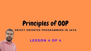 Principles of Object Oriented Programming in Java