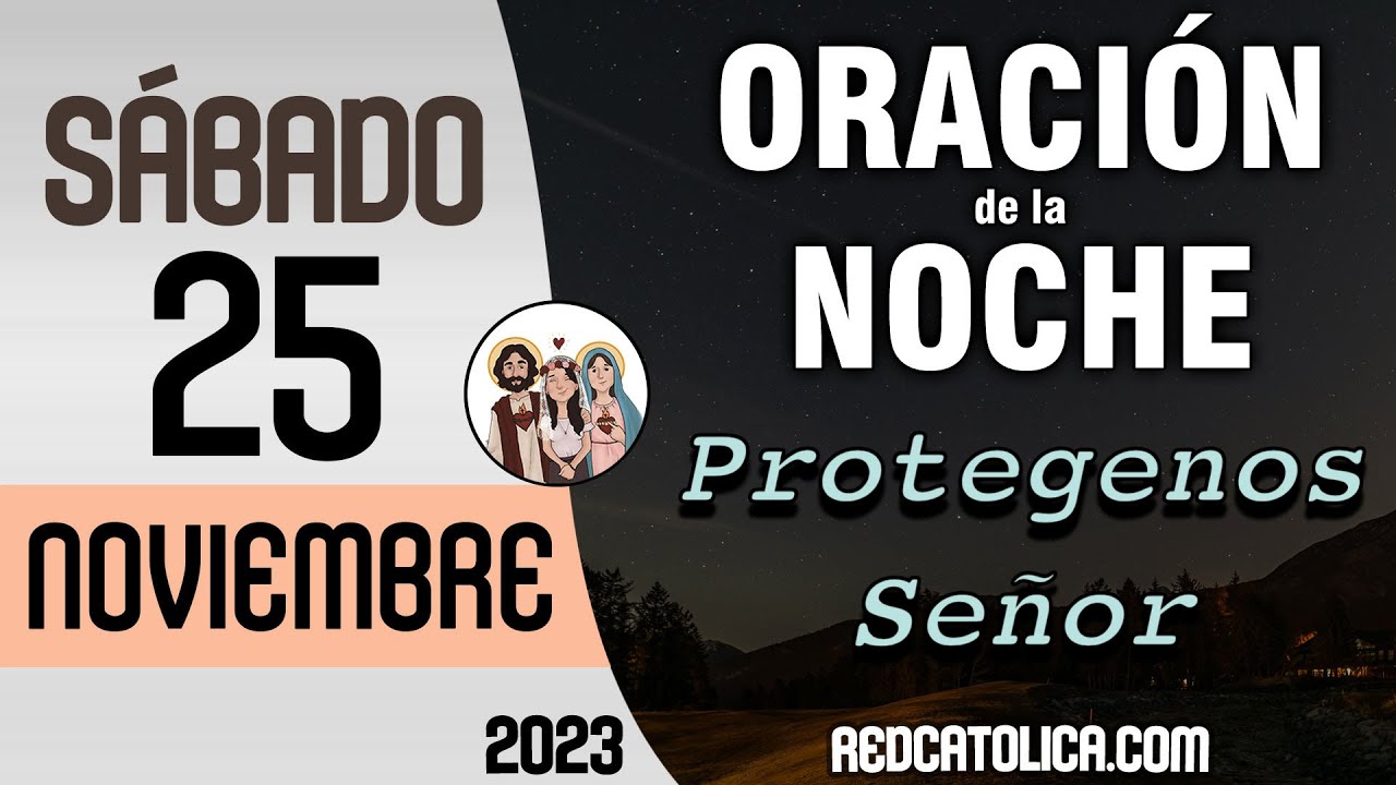 Oracion de la Noche de Hoy Sabado 25 de Noviembre - Tiempo De Orar ...