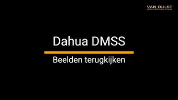 Handleiding Dahua dmss app camerabeelden terug kijken