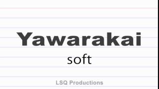 how to say soft in japanese (yawarakai) screenshot 2