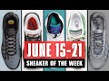 BEST SNEAKER Drops This Week! 🔥 (JUNE 15-21)
