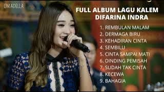 FULL ALBUM LAGU KALEM - DIFARINA INDRA - OM ADELLA | Rembulan Malam | Dermaga Biru | Kehadiran Cinta
