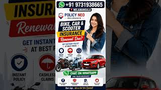 🚨 Bike, Car & Scooter Insurance Renewal Due?Get Instant Insurance at Best Price in Nelamangala ✅