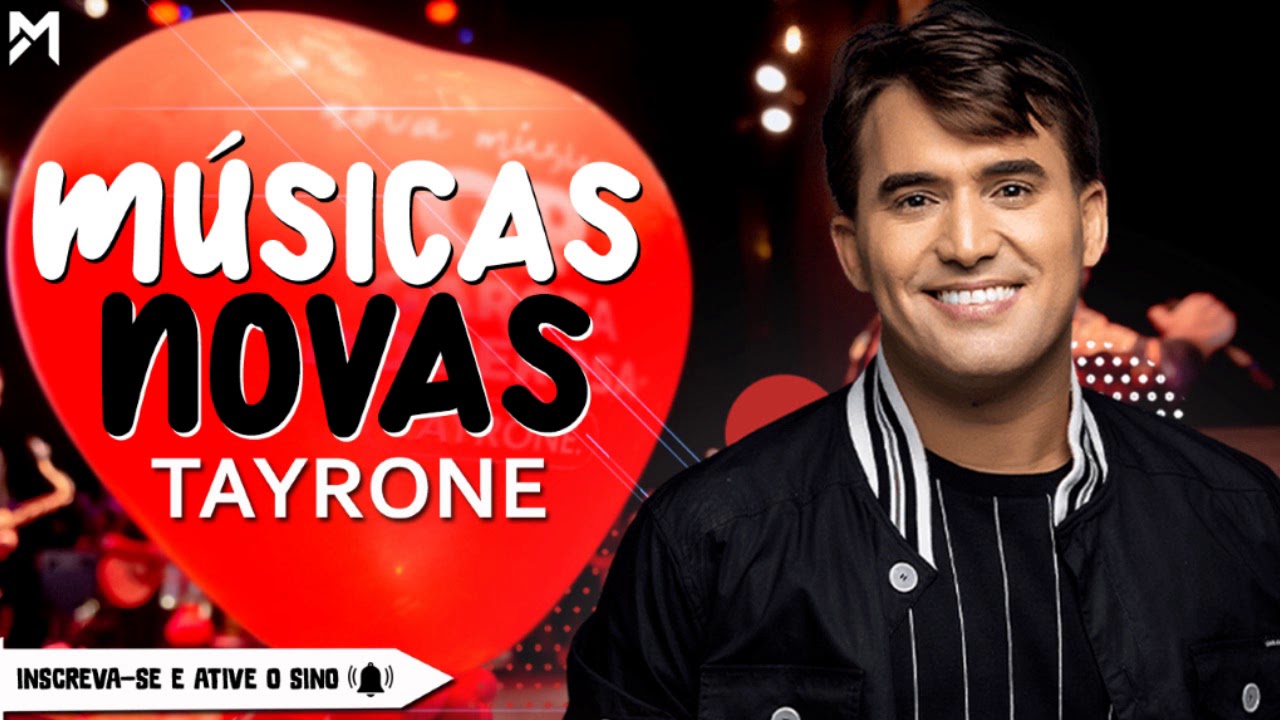 TAYRONE - AGOSTO 2019 - MÚSICAS NOVAS (REPERTÓRIO NOVO) [SETEMBRO 2019]