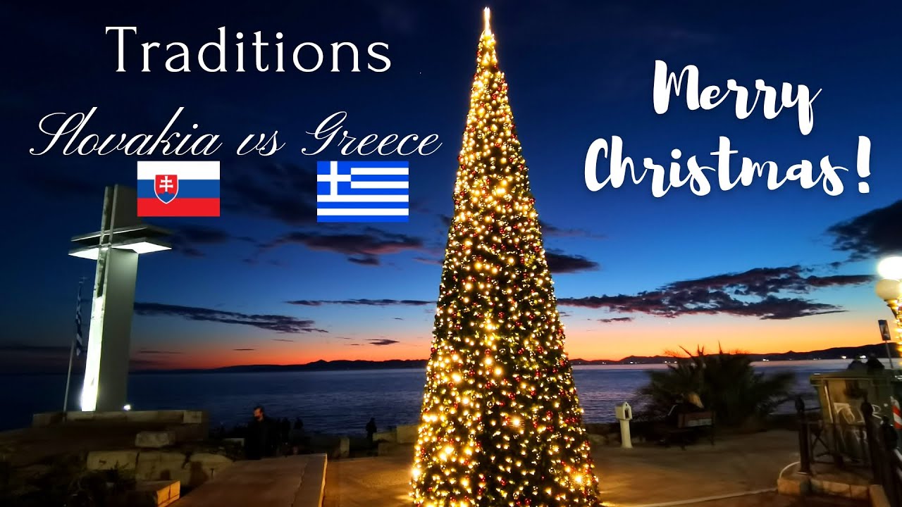 🎄Christmas & New Year 🎉  - Slovakia vs Greece - traditions and meals
