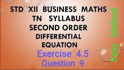 12 th Business Maths Exercise 4.5 Question 9 Solving Second order differential equations