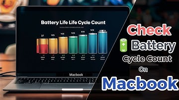 How to Check Battery Cycle Count on MacBook Pro