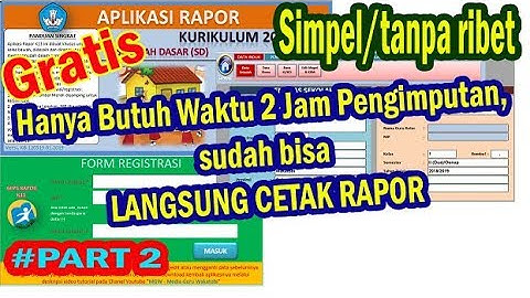 APLIKASI RAPOR K13 - #PART 2 - GRATIS - SIMPEL DALAM PENGGUNAANNYA