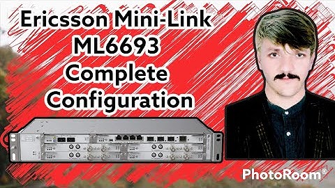 Ericsson Mini-Link 6693 Configuration #telecommunication #ericsson #configuration #minilink #ML6600