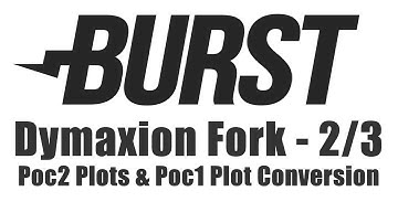 Burstcoin Fork - Poc2 Plotting & Poc1 Plot Conversion For Dymaxion Fork