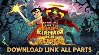 Chhota Bheem Kirmada Ka Keher All Part Download Link