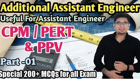 GPHC I CPM / PERT & PPV I Part-1Most IMP Questions for Additional Assistance Engineer I GSSSB