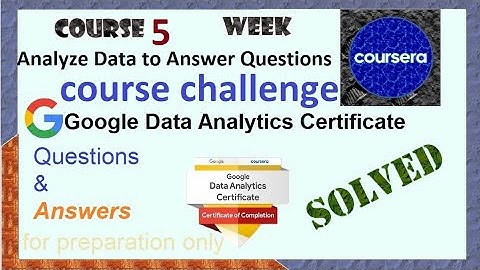 Answers |Analyze Data to Answer Questions| course 5 course challenge|Google Data Analytics|Coursera