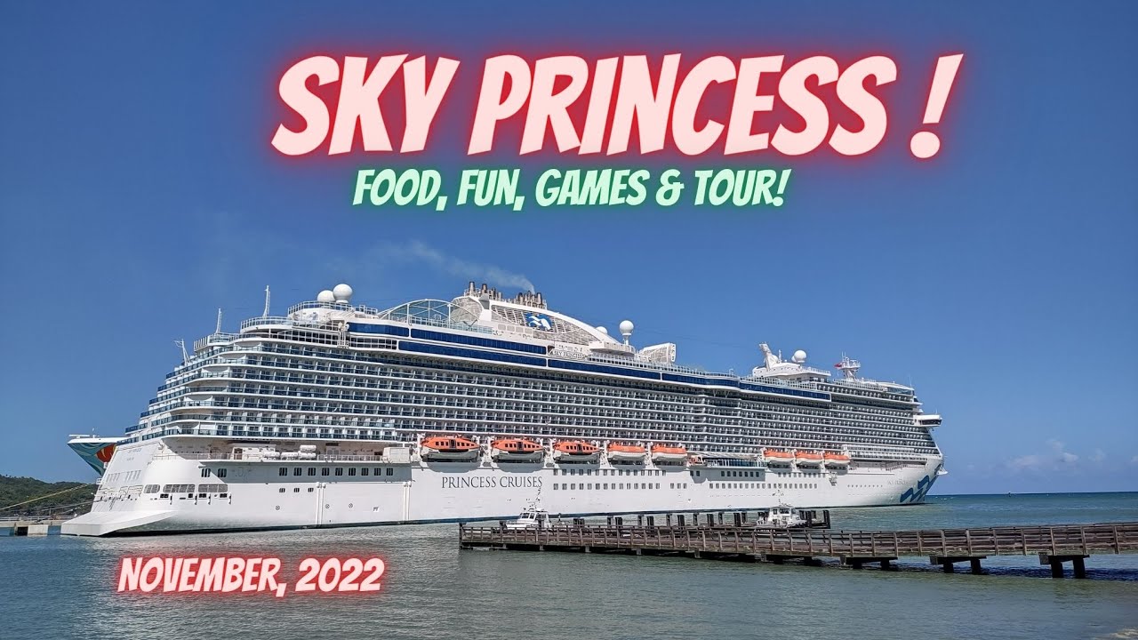 SKY PRINCESS adventure with fun & games, food & tour.  Princess Cruises Sky Princess