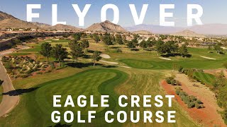 Eagle Crest Golf Course Flyover