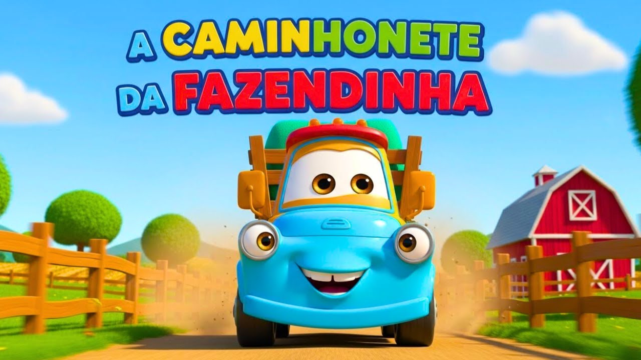 A Caminhonete da Fazendinha 🚜 | Música Infantil Divertida