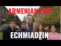 ARMENIAN LIFE: Echmiadzin