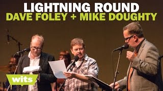 Dave Foley And Mike Doughty - Lightning Round - Wits