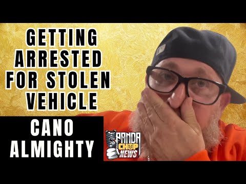Cano Almighty On Getting Arrested For Stolen Vehicle [Part 8]